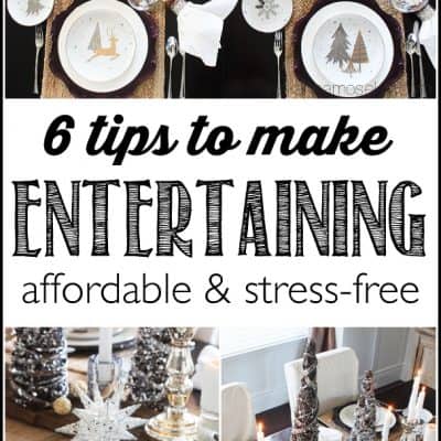 6 tips to make Holiday Entertaining Fun & Stress-free!