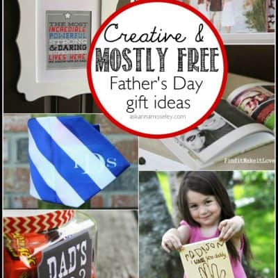 Creative & Mostly Free Father’s Day Gift Ideas