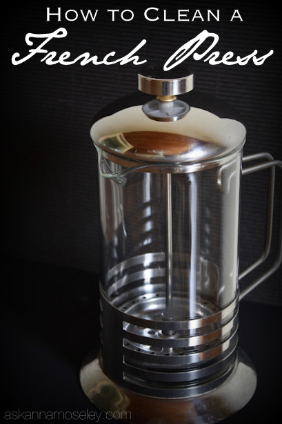 How to Clean a French Press {video tutorial}