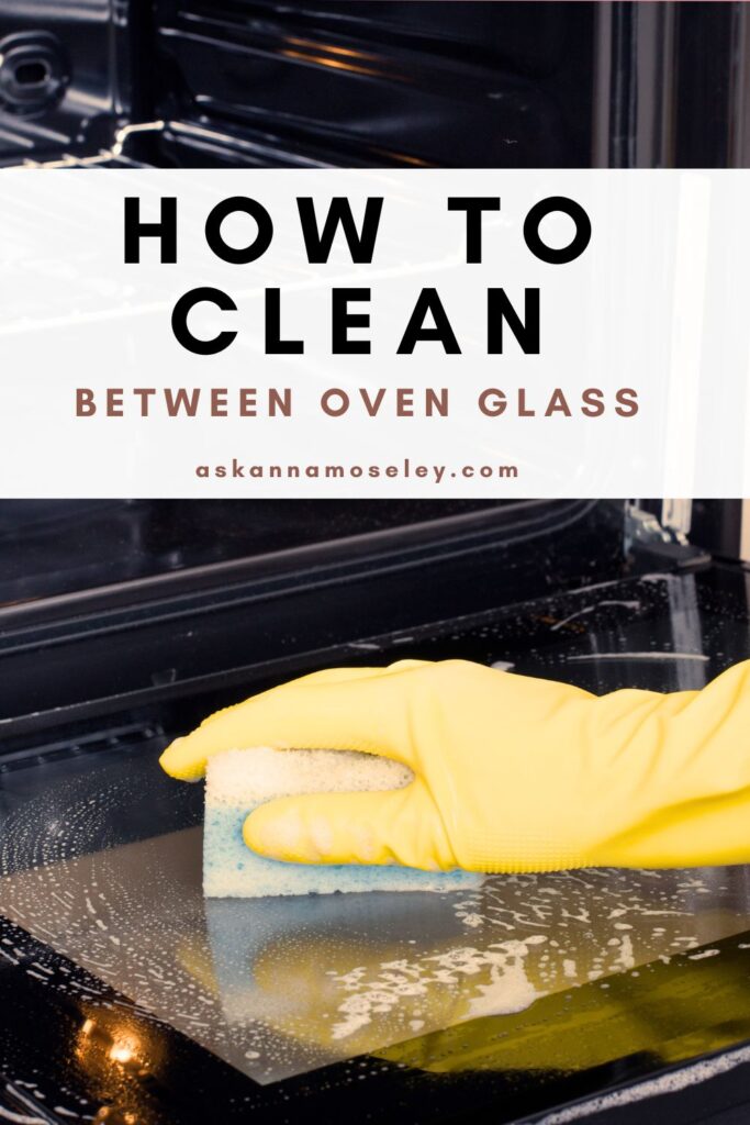 How to Clean Between Oven Glass | Ask Anna