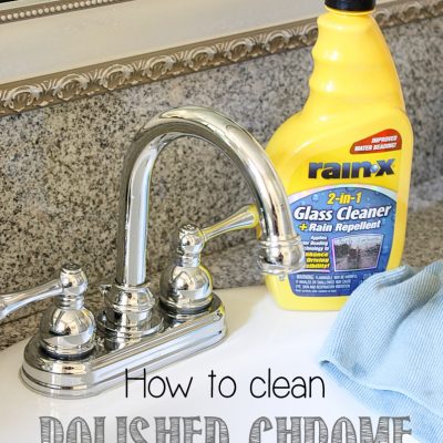 How to Clean Chrome Fixtures and keep them Clean & a Giveaway!