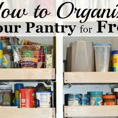 How to Organize the Pantry for FREE