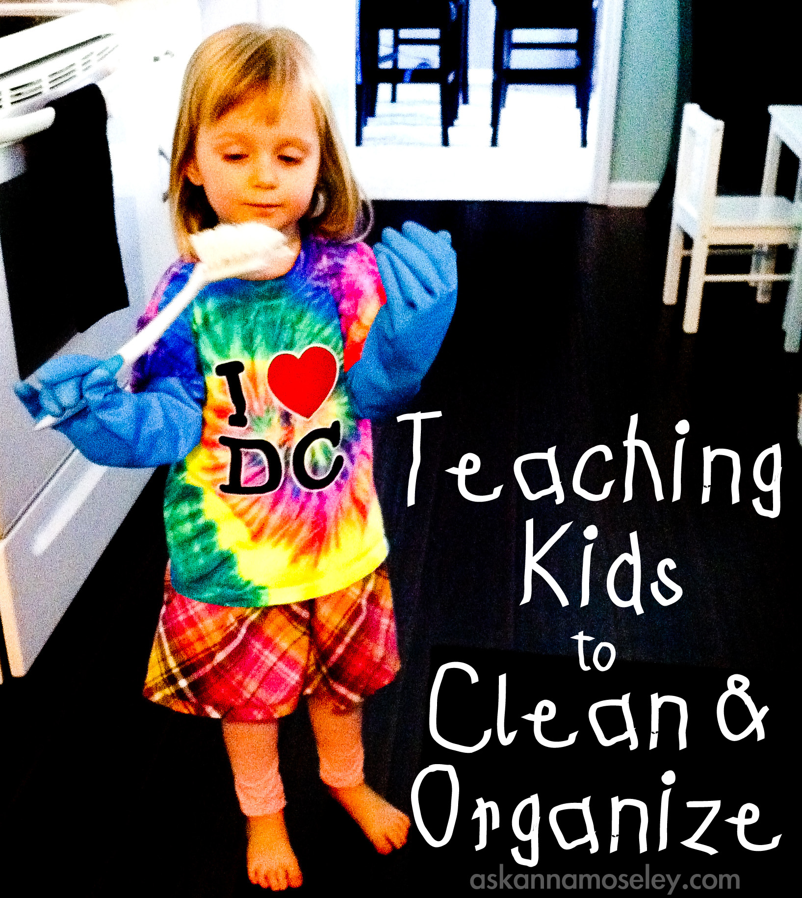 Teaching kids to Clean and Organize
