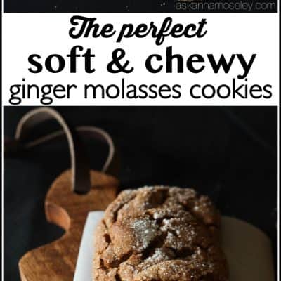 The Perfect, Soft and Chewy, Ginger Molasses Cookies