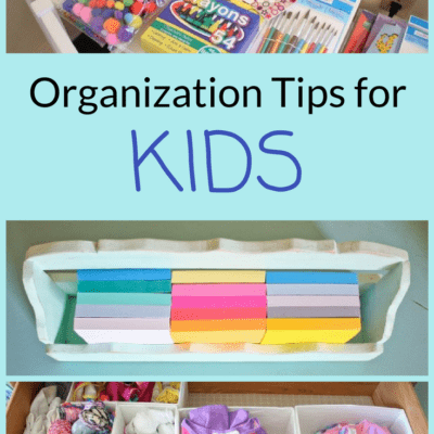 Quick and Easy Organization Tips for Kids